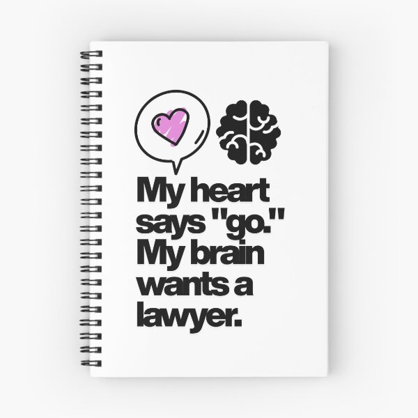 Item preview, MEME PHRASES: My heart says "go." My brain wants a lawyer. designed and sold by infinitearte.
