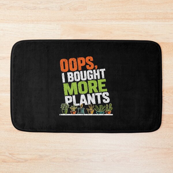 Item preview, Oops I Bought More Plants Plant Lover Houseplant Enthusiast designed and sold by HumansStuck12.