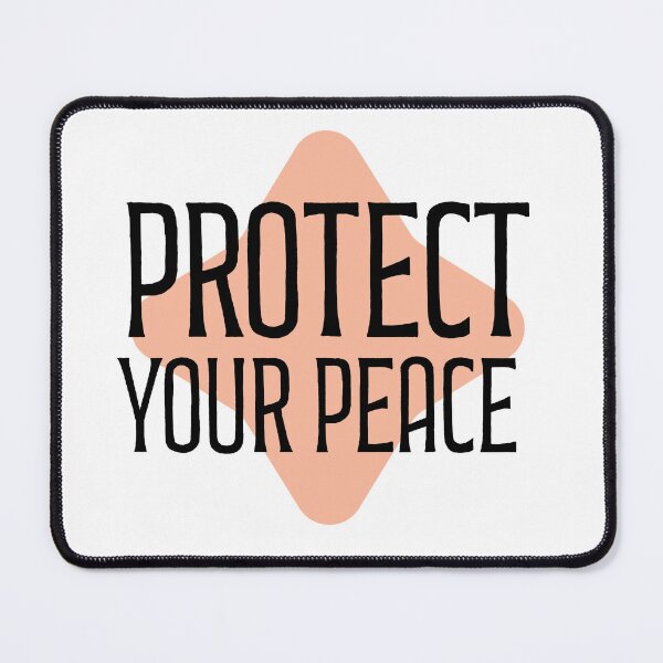 Item preview, Protect Your Peace Quote designed and sold by Colorsandpixels.