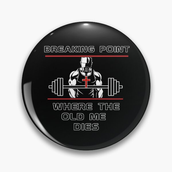 Item preview, Breaking Point Where The Old Me Dies - Christian Gym Transformation designed and sold by Bezuiden.