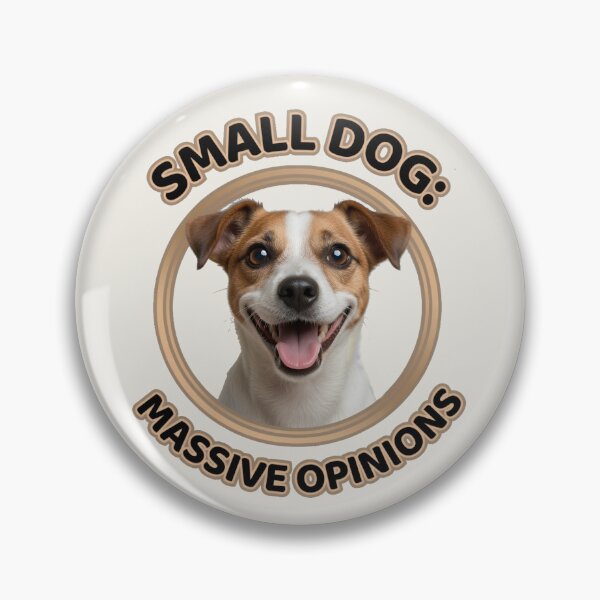 Item preview, Small Dog. Massive Opinions. designed and sold by headpossum.