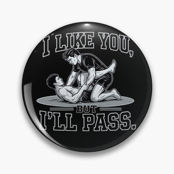 Item preview, Funny BJJ Guard Pass - I Like You But I'll Pass Jiu Jitsu designed and sold by haitrieuic96.