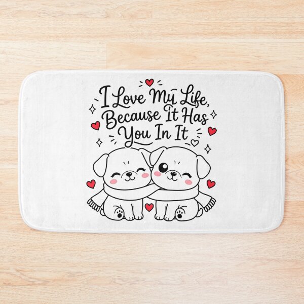 Item preview, I Love My Life Because It Has You In It | Kawaii Puppy Love Aesthetic designed and sold by Dulxoz.