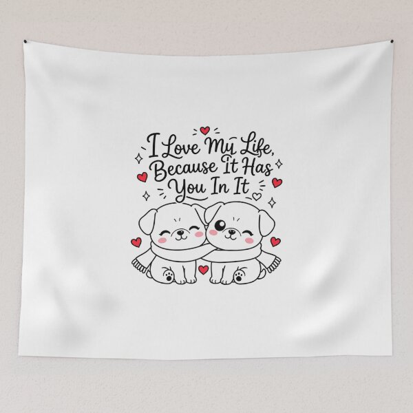 Item preview, I Love My Life Because It Has You In It | Kawaii Puppy Love Aesthetic designed and sold by Dulxoz.