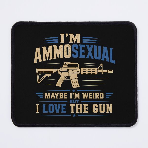 Item preview, Funny I'm Ammosexual Guns Lover Gift designed and sold by PixelBlob.