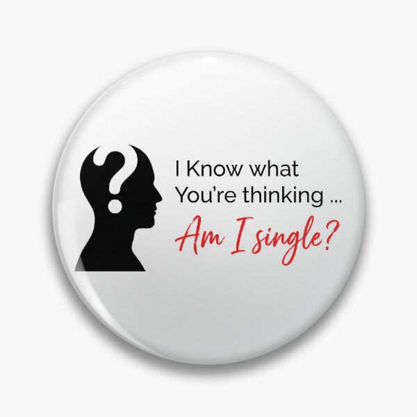 Item preview, I know what you're thinking , am I single ? designed and sold by CornershopTee.