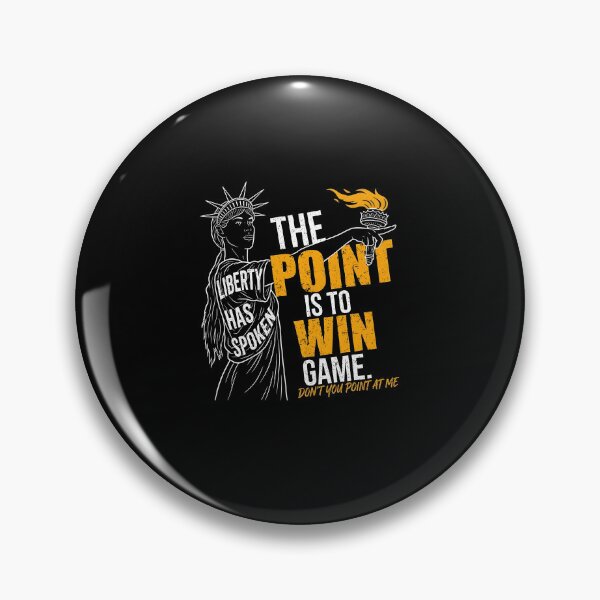 Item preview, The Point Is To Win Game Liberty Has Spoken Political Statement designed and sold by nojany.