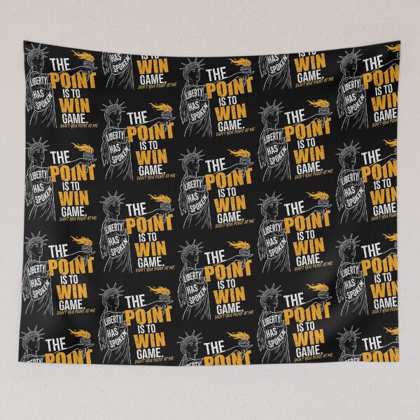 Item preview, The Point Is To Win Game Liberty Has Spoken Political Statement designed and sold by nojany.