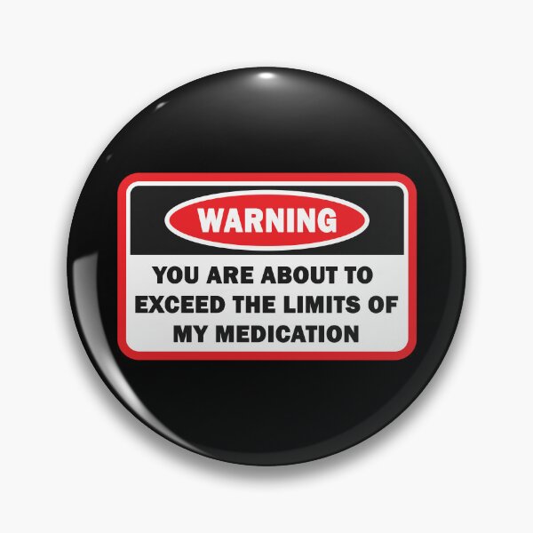 Item preview, You are Exceeding The Limits of My Medication designed and sold by EnchantedOwl.
