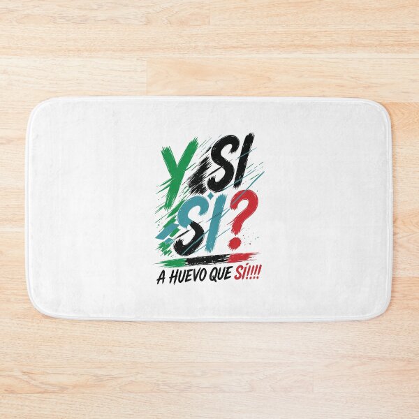 Item preview, Y Si Si A Huevo Que Sí Funny Mexico Flag Mexican Spanish Phrase designed and sold by nojany.