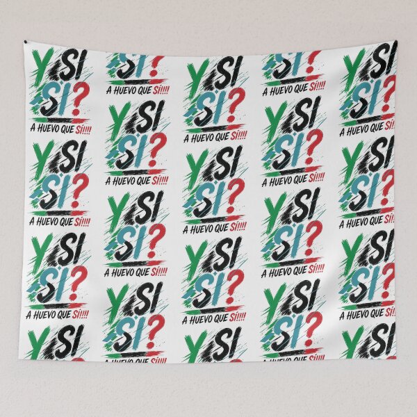 Item preview, Y Si Si A Huevo Que Sí Funny Mexico Flag Mexican Spanish Phrase designed and sold by nojany.
