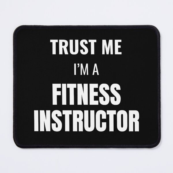 Item preview, Trust Me I'm a Fitness Instructor (White) designed and sold by ShipCrewNation.