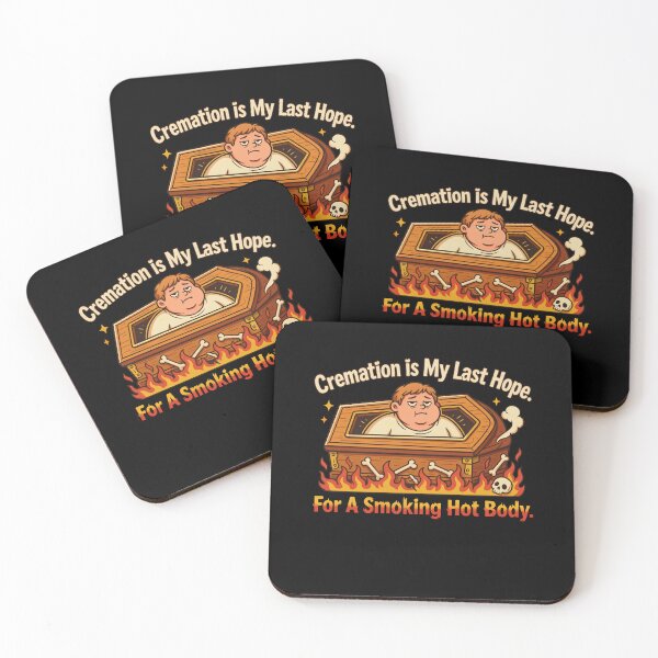 Item preview, Cremation is My Last Hope for A Smoking Hot Body designed and sold by Mateusz Majcherek.