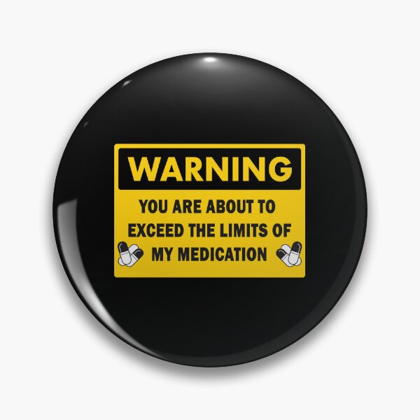 Item preview, You are Exceeding The Limits of My Medication designed and sold by EnchantedOwl.