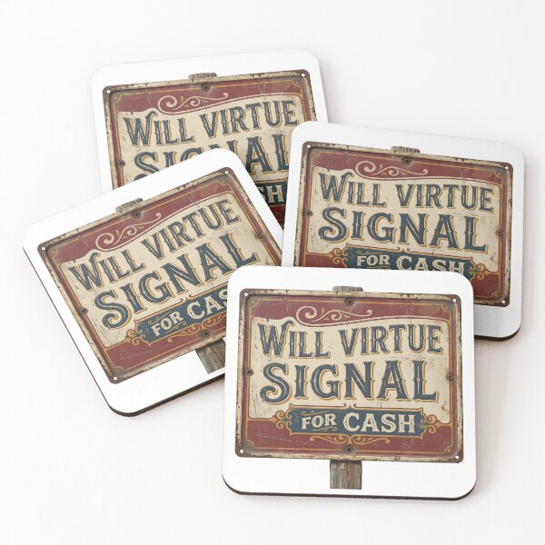 Item preview, Will virtue signal for cash designed and sold by CornershopTee.