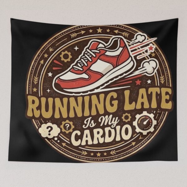 Item preview, Running Late Is My Cardio Funny Fitness Quote  designed and sold by Mahe Jabeen.