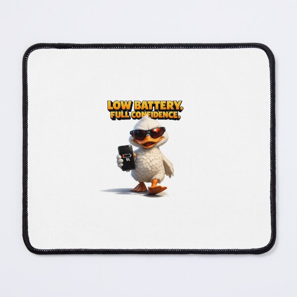 Item preview, Low Battery. Full Confidence. | Funny Duck Meme designed and sold by Brain Cell studios.