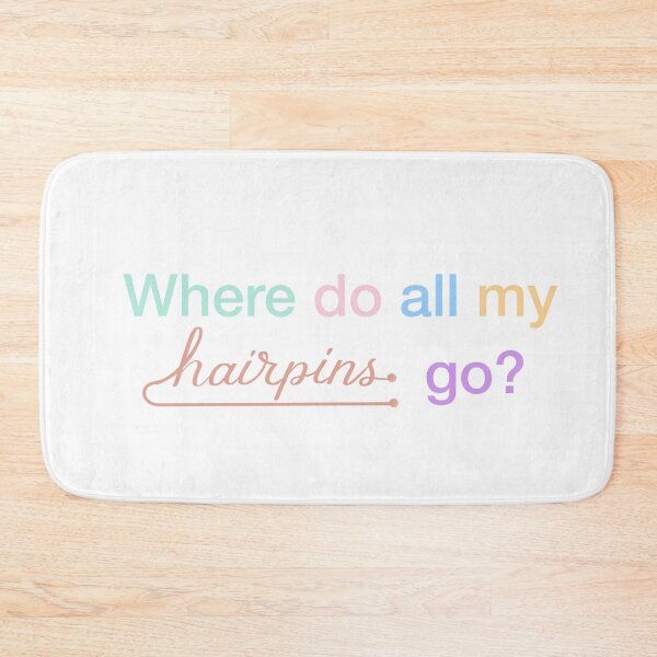 Item preview, Where Did All My Hairpins Go? | Funny Bobby Pin Quote designed and sold by pinkstickstore.