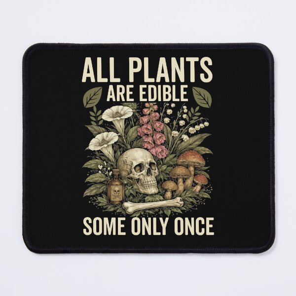 Item preview, All Plants Are Edible Funny Gardening Dark Botanical Lover designed and sold by tmerchtrends.