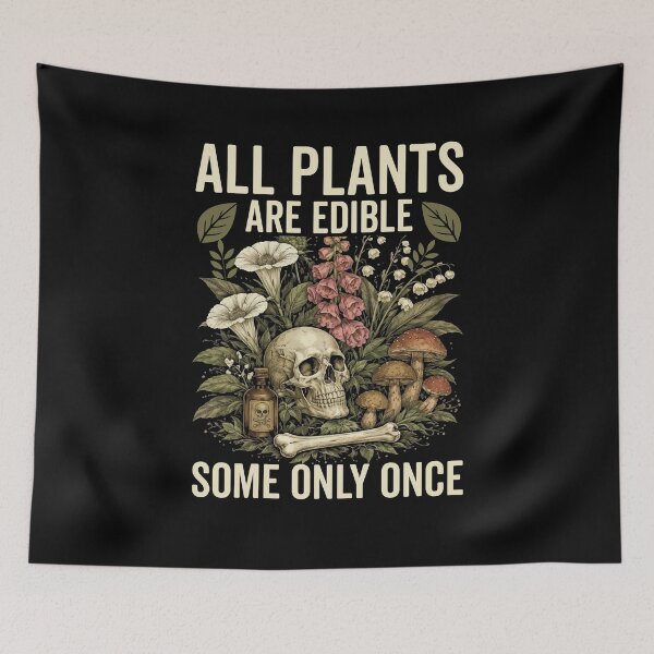 Item preview, All Plants Are Edible Funny Gardening Dark Botanical Lover designed and sold by tmerchtrends.