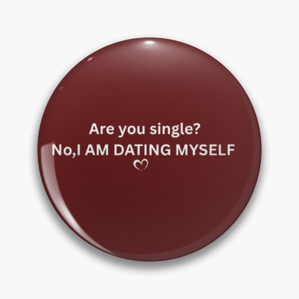 Item preview, "Are You Single? No, I'm Dating" Funny Dating Quote Typography Design designed and sold by Slay29.
