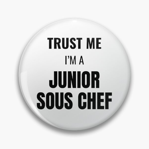 Item preview, Trust Me I'm a Junior Sous Chef (Black) designed and sold by ShipCrewNation.