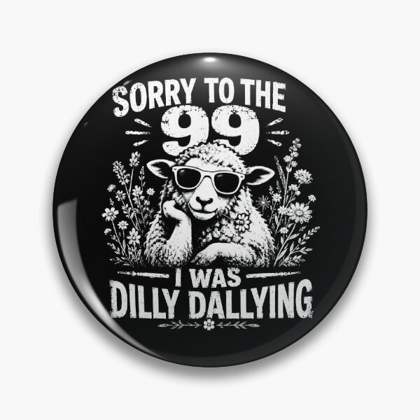Item preview, Sorry To The 99 I Was Dilly Dallying – Funny Christian Lost Sheep Bible Humor Design designed and sold by PosiMCreations.