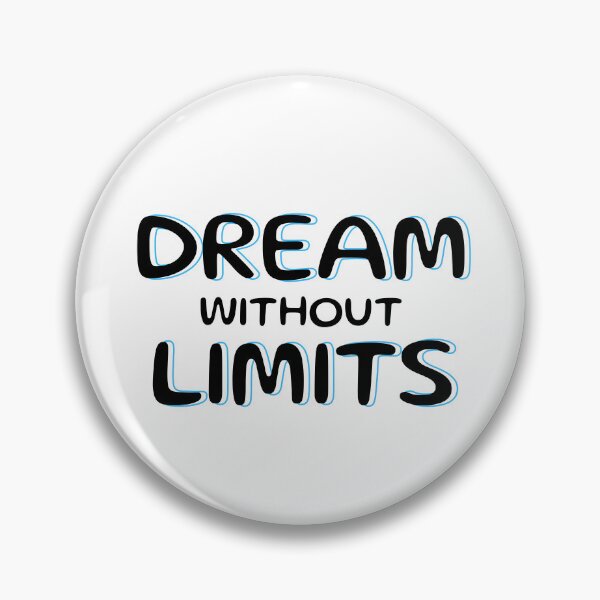 Item preview, Dream Without Limits designed and sold by PublicArtDesign.