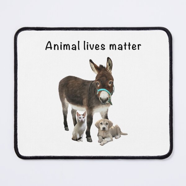 Item preview, Animal lives matter. Donkey Cat Dog All proceeds go to animal charities and rescues designed and sold by AnimalFriends1.