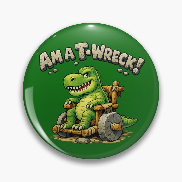 Item preview, Am A T-Wreck t-rex designed and sold by mobilitymonster.