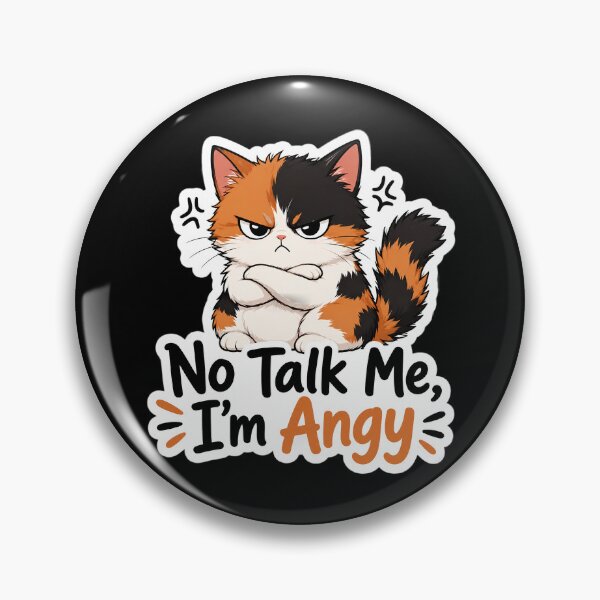 Item preview, "No Talk Me I’m Angy" Funny Calico Cat Introvert Quote designed and sold by Adjie Triawan.