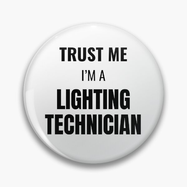 Item preview, Trust Me I'm a Lighting Technician (Black) designed and sold by ShipCrewNation.