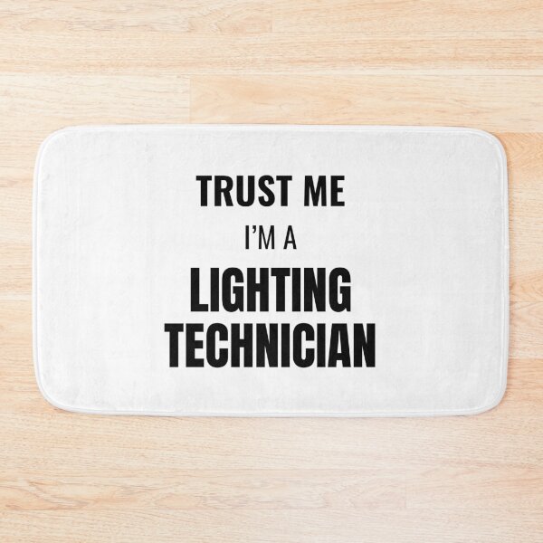 Item preview, Trust Me I'm a Lighting Technician (Black) designed and sold by ShipCrewNation.