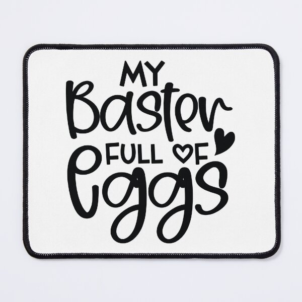 Item preview, My Baster Full Of Eggs - Funny Easter Quotes Retro Vintage Aesthetic Cute Spring Holiday Gift designed and sold by FuzionRaptor.