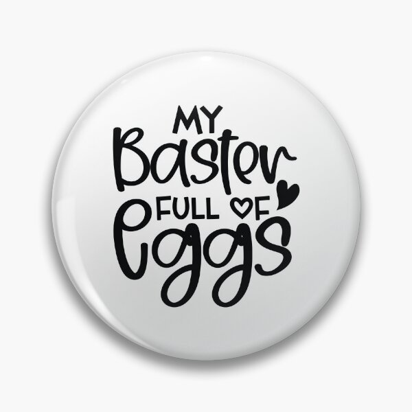 Item preview, My Baster Full Of Eggs - Funny Easter Quotes Retro Vintage Aesthetic Cute Spring Holiday Gift designed and sold by FuzionRaptor.