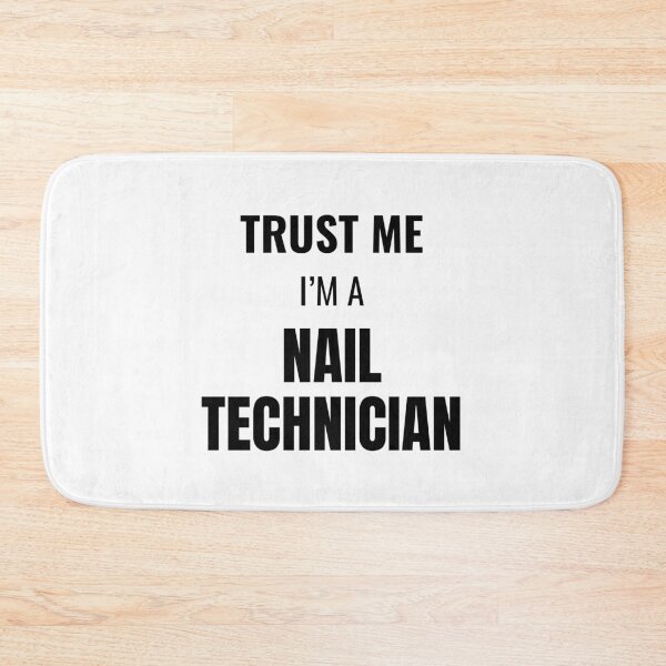Item preview, Trust Me I'm a Nail Technician (Black) designed and sold by ShipCrewNation.
