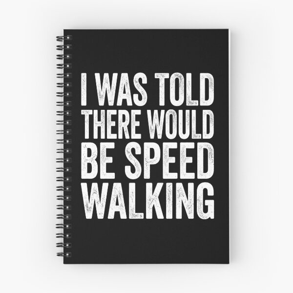 Item preview, I Was Told There Would Be Speed Walking Funny Walker T-Shirt | Race Walking Humor Graphic Gift designed and sold by Trendably.