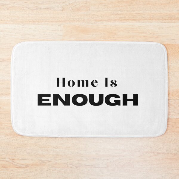 Item preview, Home Is Enough Aesthetic Minimalist Slow Living Design designed and sold by FarazDesign110.