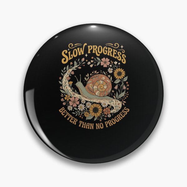 Item preview, Slow Progress Better Than No Progress Snail designed and sold by snowry.
