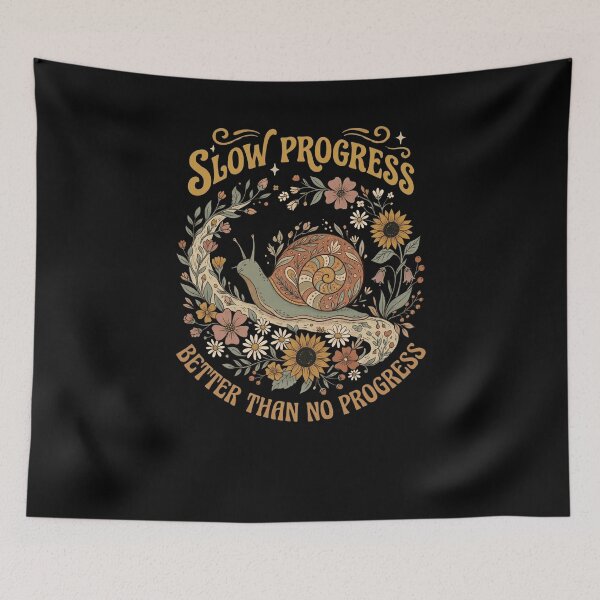 Item preview, Slow Progress Better Than No Progress Snail designed and sold by snowry.