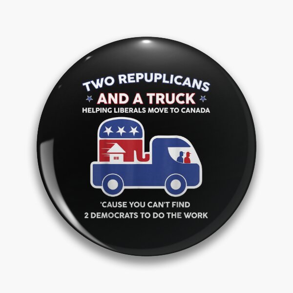 Item preview, Funny Two Republicans And A Truck Helping Liberals Move To Canada designed and sold by DuneHaicna.