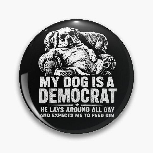 Item preview, My Dog Is A Democrat – Funny Political Dog Lover Humor Quote Design designed and sold by PosiMCreations.