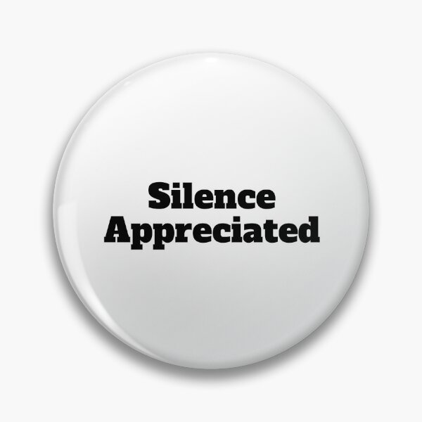 Item preview, Silence Appreciated Funny Sarcastic Do Not Disturb Quote Tee designed and sold by FarazDesign110.