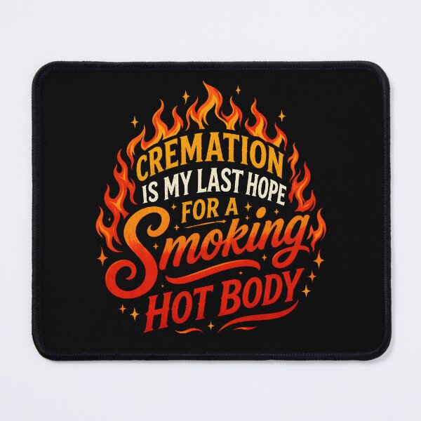 Item preview, Cremation is My Last Hope Dark Humor designed and sold by Marblaes00.