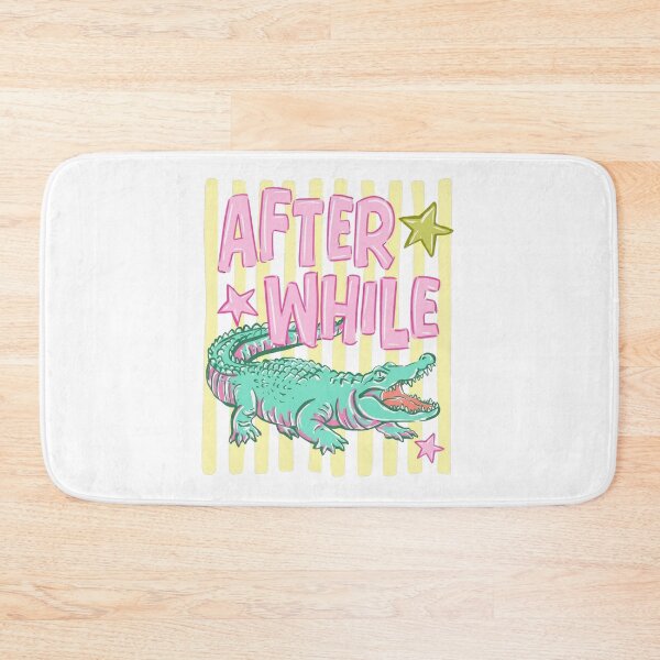 Item preview, See You Later Alligator After While Crocodile designed and sold by westegtflogan.