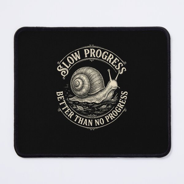 Item preview, Slow Progress Better Than No Progress Snail Art designed and sold by snowry.