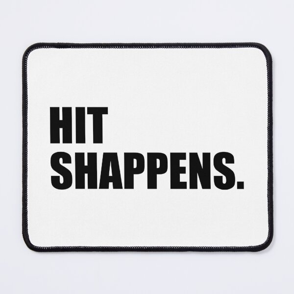Item preview, Hit Shappens  designed and sold by designing01Ar3.