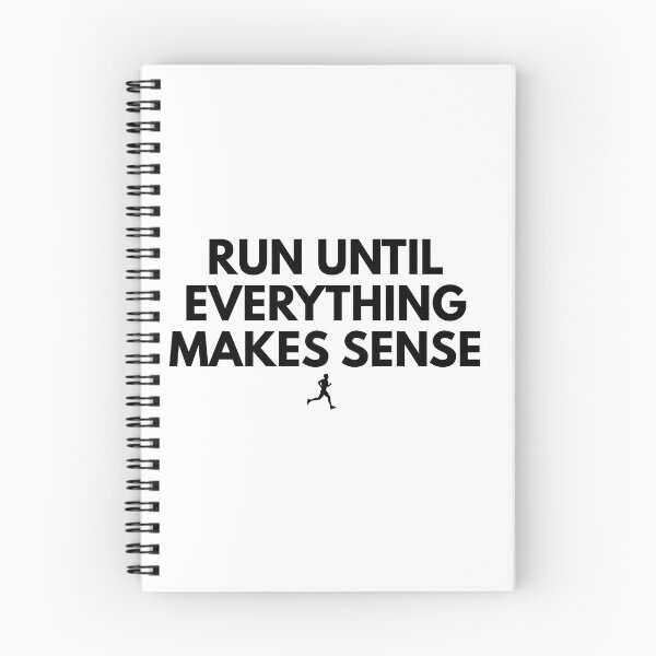 Item preview, Run Until Everything Makes Sense designed and sold by RunningWhiskers.