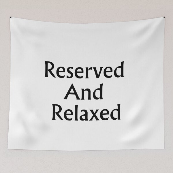 Item preview, Reserved And Relaxed Kind Introvert Personality Trait designed and sold by FarazDesign110.