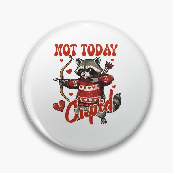 Item preview, Not Today Cupid designed and sold by elegantqueen08.